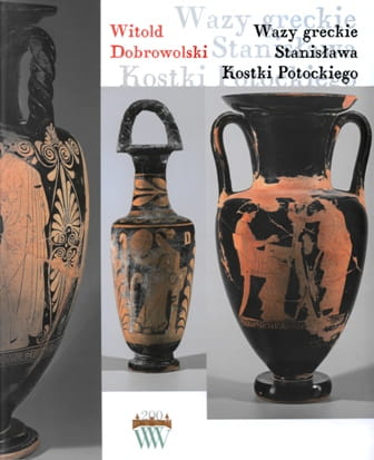 Okładka do publikacji "Wazy greckie Stanisława Kostki Potockiego"  z przedstawieniem trzech waz. 